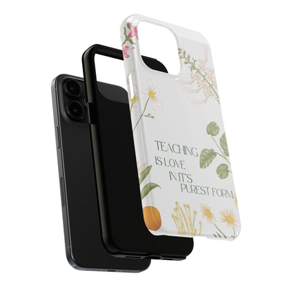 Inspirational Tough Phone Cases - Teaching is Love Design, Motivational Phone Cover, Gift for Teachers, Nature-Inspired Case, Floral [...]