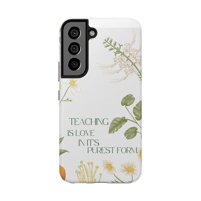Inspirational Tough Phone Cases - Teaching is Love Design, Motivational Phone Cover, Gift for Teachers, Nature-Inspired Case, Floral [...]