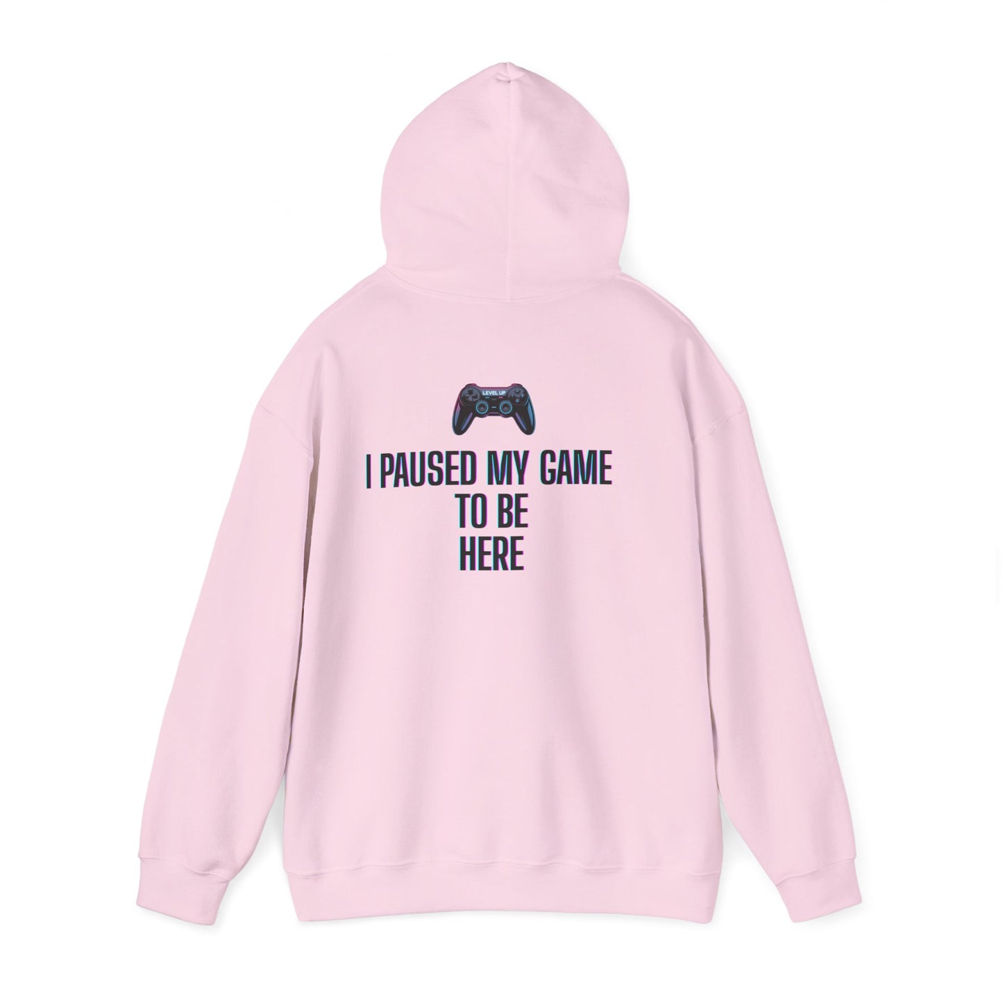 Gamer Hoodie: I Paused My Game to Be Here, Unisex Gaming Sweatshirt