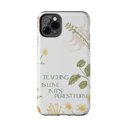 Inspirational Tough Phone Cases - Teaching is Love Design, Motivational Phone Cover, Gift for Teachers, Nature-Inspired Case, Floral [...]