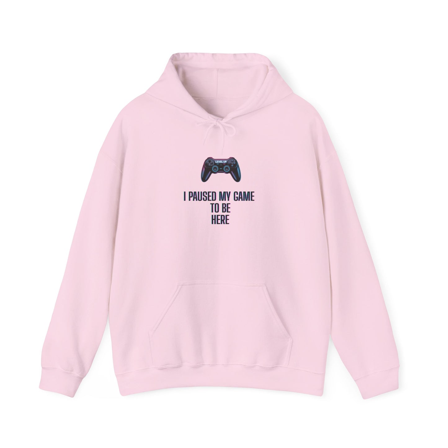 Gamer Hoodie: I Paused My Game to Be Here, Unisex Gaming Sweatshirt