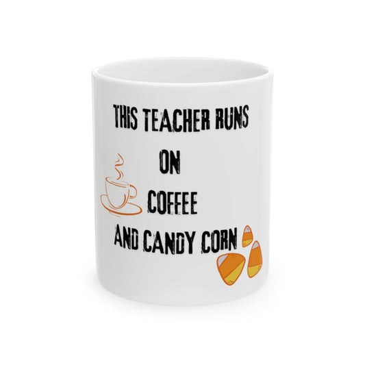 Coffee & Candy Corn Mug | Funny Ceramic Cup for Educators, Back to School Gift, Halloween, Classroom Decor