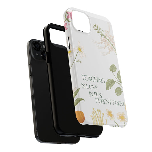 Inspirational Tough Phone Cases - Teaching is Love Design, Motivational Phone Cover, Gift for Teachers, Nature-Inspired Case, Floral [...]