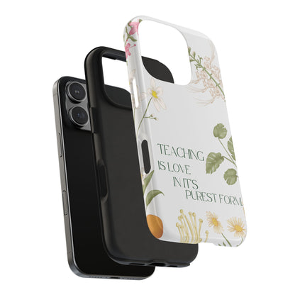 Inspirational Tough Phone Cases - Teaching is Love Design, Motivational Phone Cover, Gift for Teachers, Nature-Inspired Case, Floral [...]