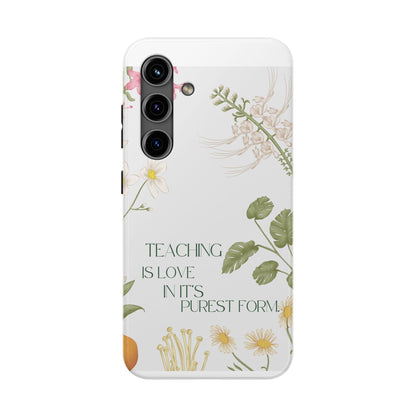 Inspirational Tough Phone Cases - Teaching is Love Design, Motivational Phone Cover, Gift for Teachers, Nature-Inspired Case, Floral [...]