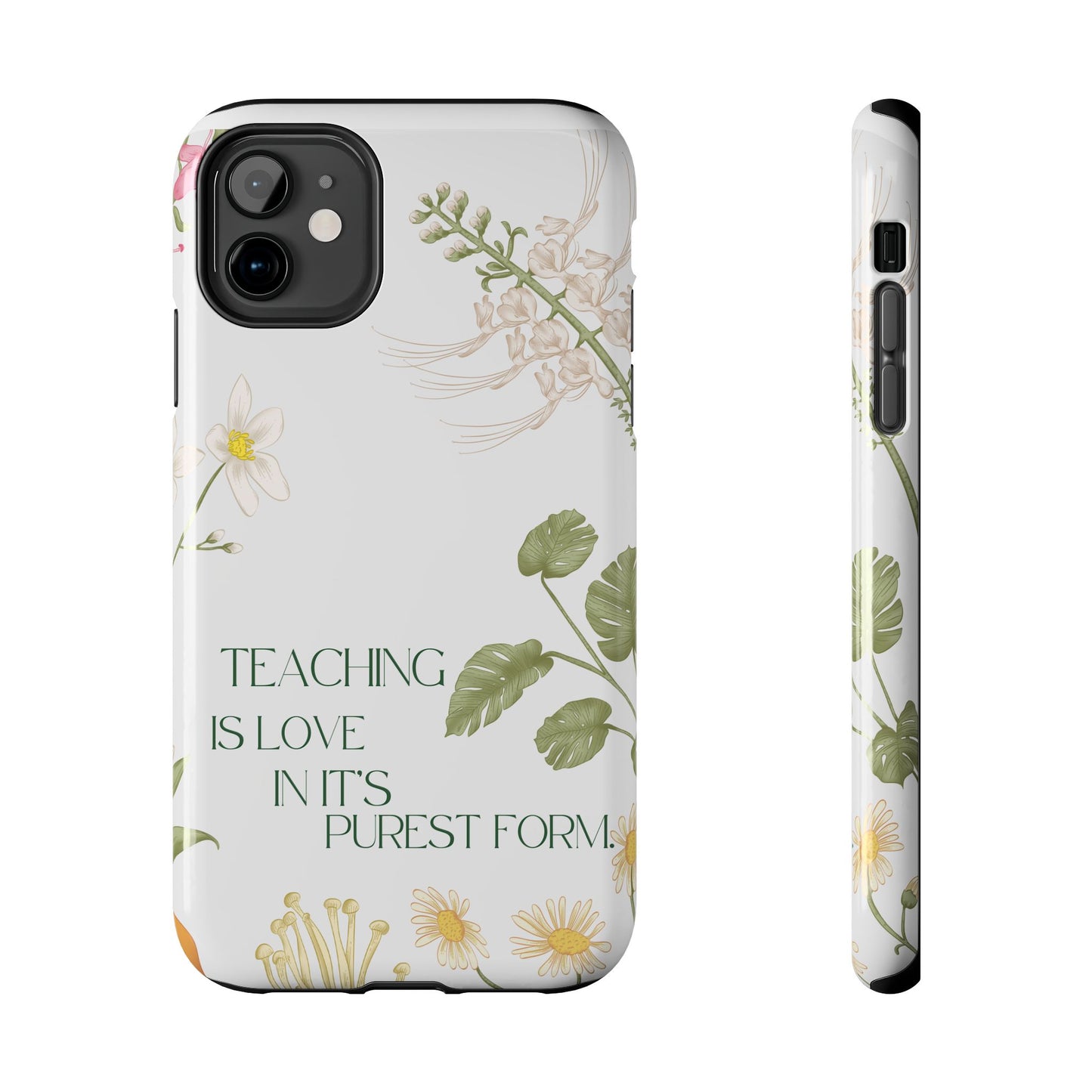 Inspirational Tough Phone Cases - Teaching is Love Design, Motivational Phone Cover, Gift for Teachers, Nature-Inspired Case, Floral [...]