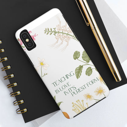 Inspirational Tough Phone Cases - Teaching is Love Design, Motivational Phone Cover, Gift for Teachers, Nature-Inspired Case, Floral [...]
