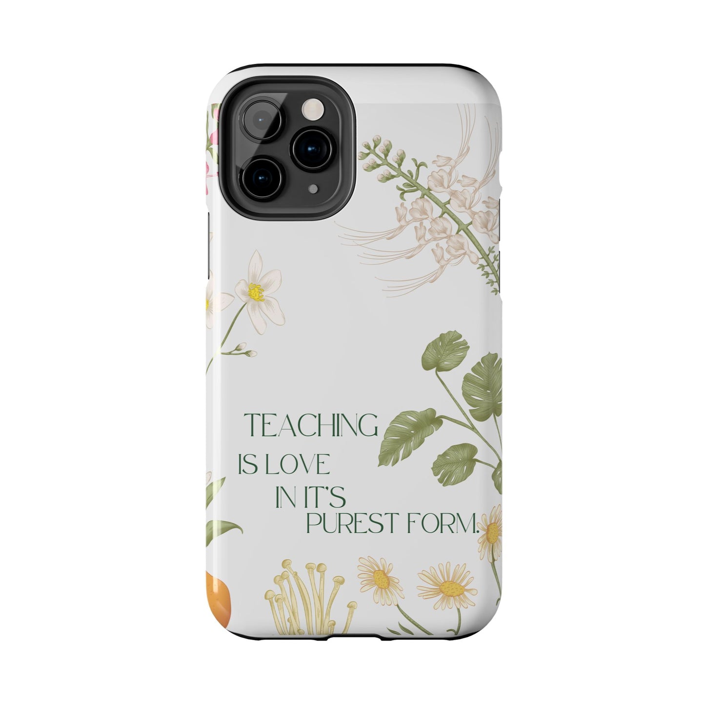 Inspirational Tough Phone Cases - Teaching is Love Design, Motivational Phone Cover, Gift for Teachers, Nature-Inspired Case, Floral [...]