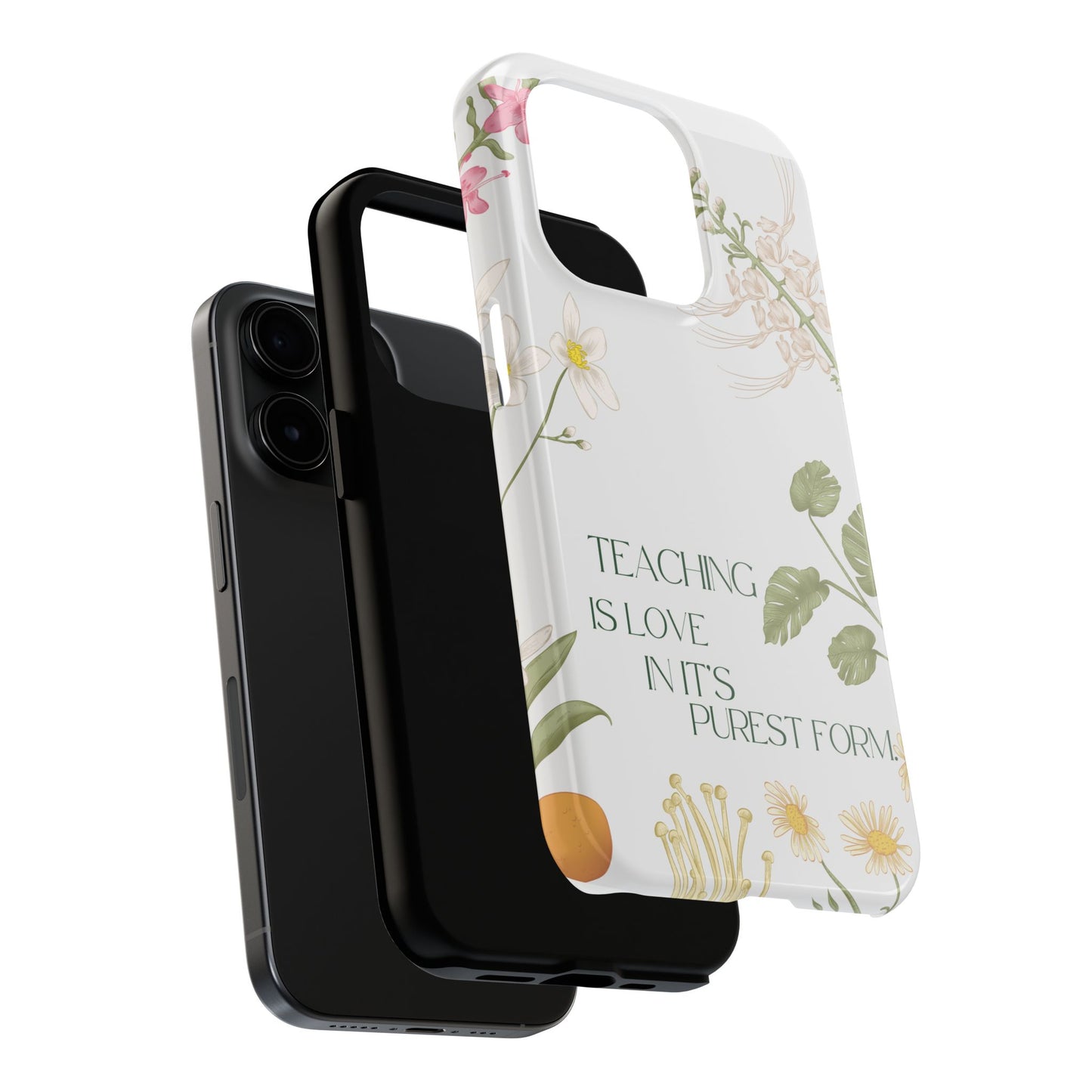 Inspirational Tough Phone Cases - Teaching is Love Design, Motivational Phone Cover, Gift for Teachers, Nature-Inspired Case, Floral [...]