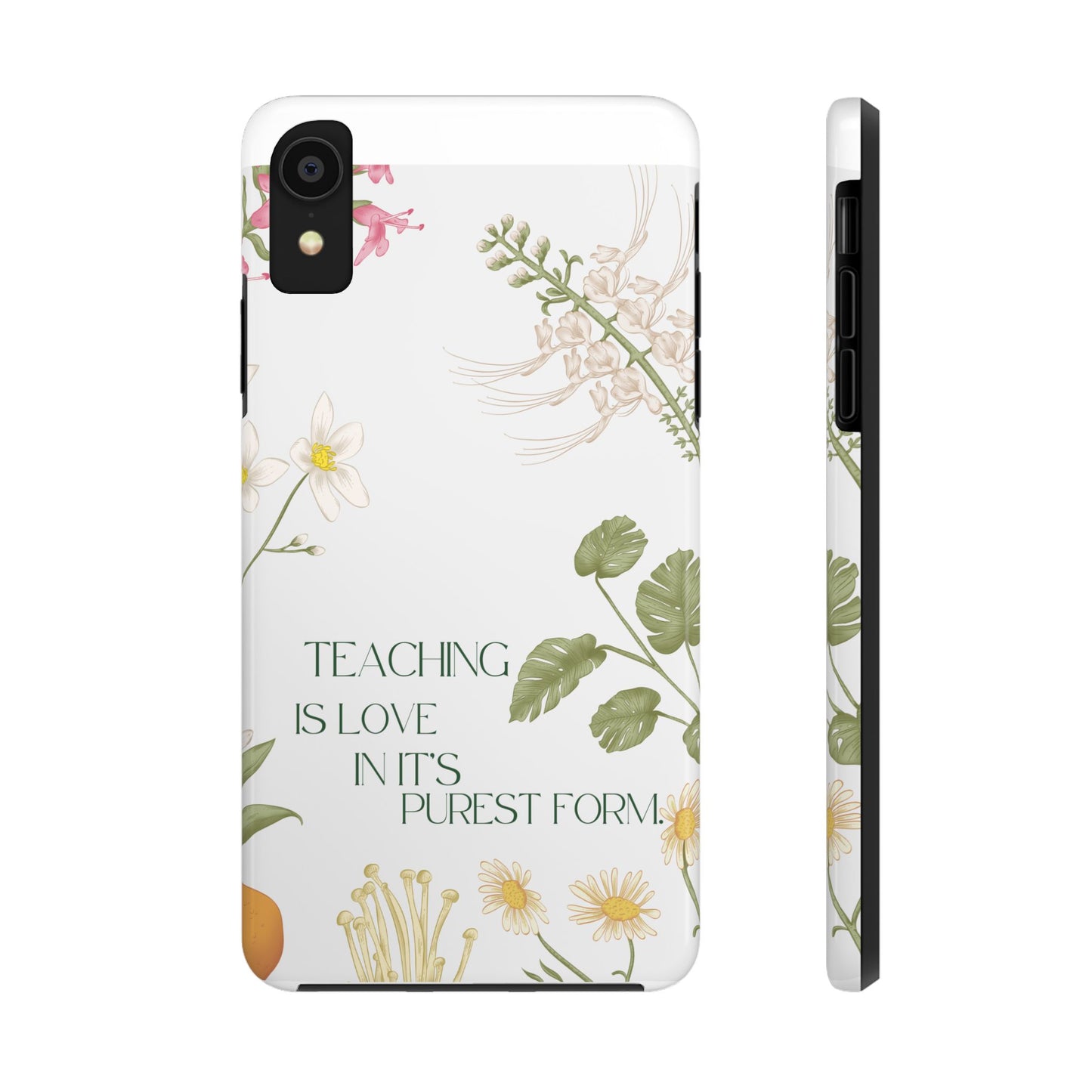 Inspirational Tough Phone Cases - Teaching is Love Design, Motivational Phone Cover, Gift for Teachers, Nature-Inspired Case, Floral [...]
