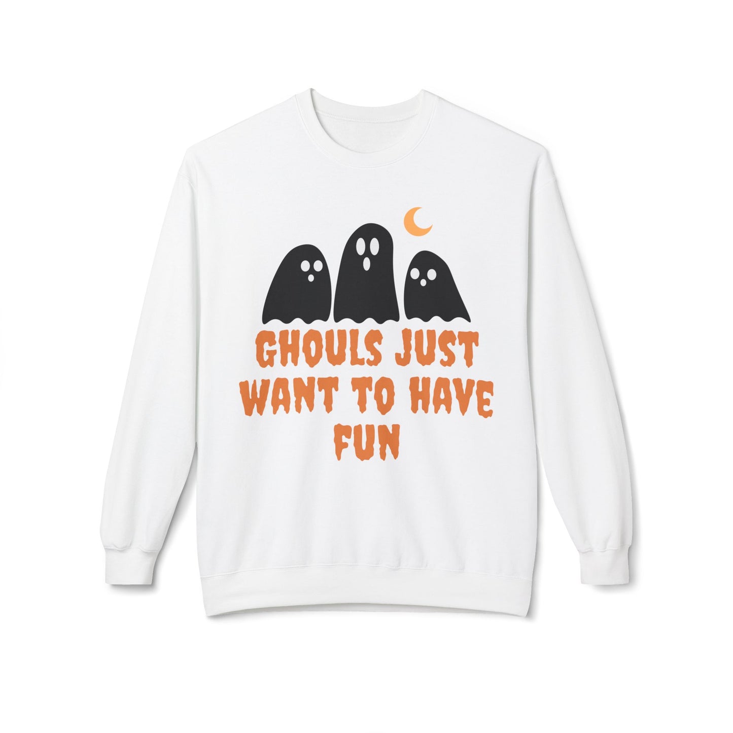 Halloween Ghost Sweatshirt Ghouls Just Want To Have Fun Teachers Classroom