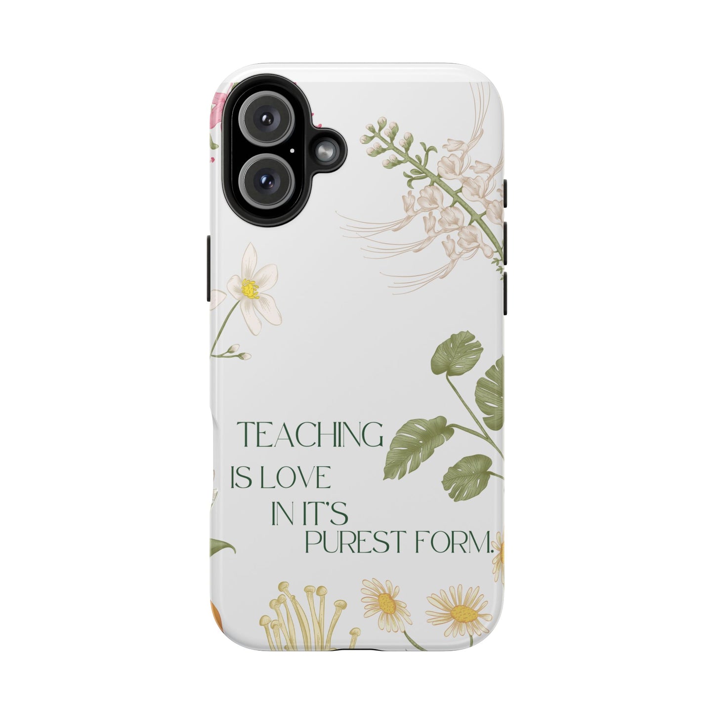 Inspirational Tough Phone Cases - Teaching is Love Design, Motivational Phone Cover, Gift for Teachers, Nature-Inspired Case, Floral [...]