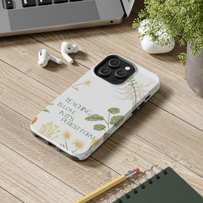 Inspirational Tough Phone Cases - Teaching is Love Design, Motivational Phone Cover, Gift for Teachers, Nature-Inspired Case, Floral [...]